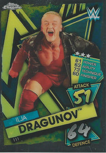 WWE Topps Slam Attax Chrome 2021 Trading Cards Ilja Dragunov No.111