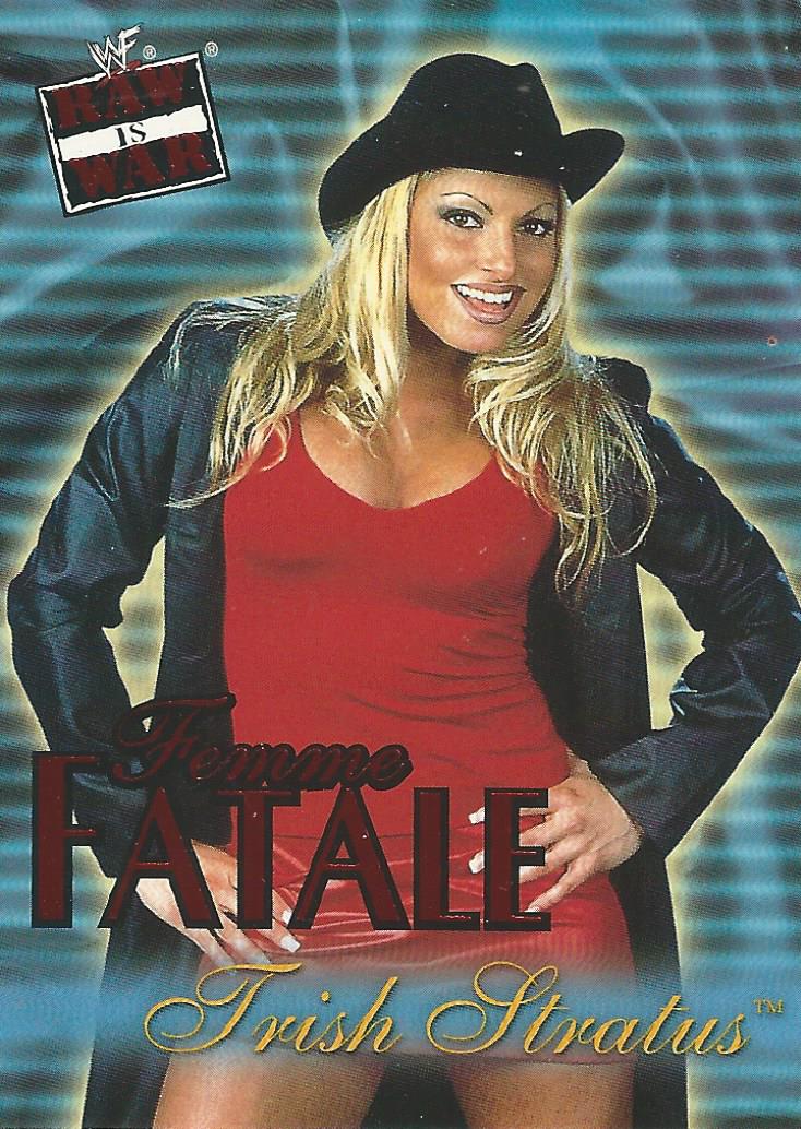 WWF Fleer Raw 2001 Trading Cards Trish Stratus Femme Fatale 16 of 20