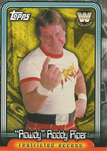 WWE Topps Insider 2006 Trading Card Rowdy Roddy Piper L14