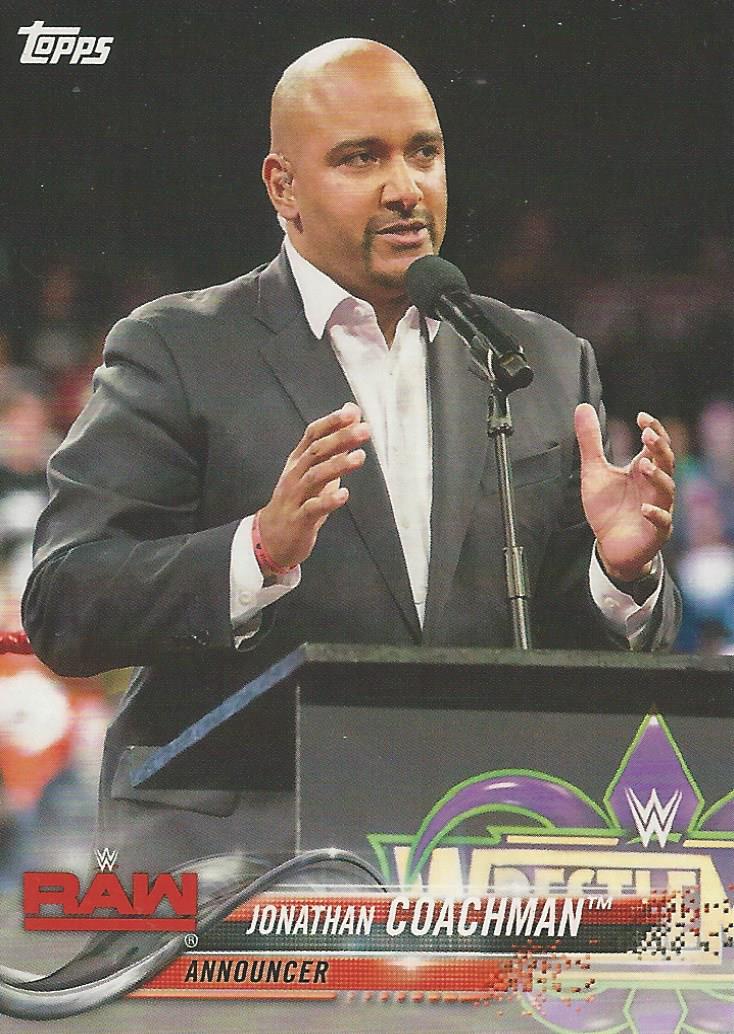 WWE Topps Then Now Forever 2018 Trading Cards Jonathan Coachman No.138