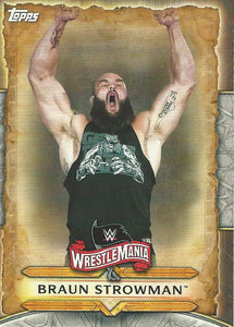 WWE Topps Road to Wrestlemania 2020 Trading Cards Braun Strowman WM-13