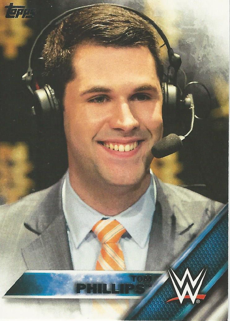 WWE Topps Then Now Forever 2016 Trading Cards Tom Phillips No.147