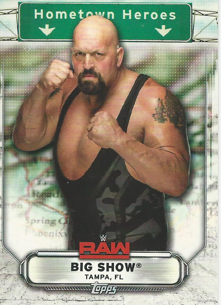 WWE Topps Raw 2019 Trading Cards Big Show HH-5