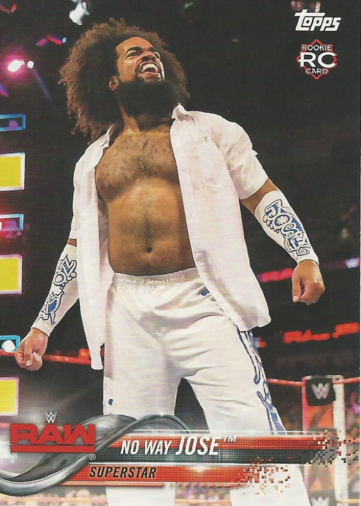 WWE Topps Then Now Forever 2018 Trading Cards No Way Jose No.156