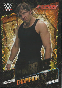 WWE Topps Slam Attax 2015 Then Now Forever Trading Card Dean Ambrose Champion No.16