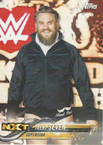 WWE Topps Then Now Forever 2018 Trading Cards Trent Seven No.181