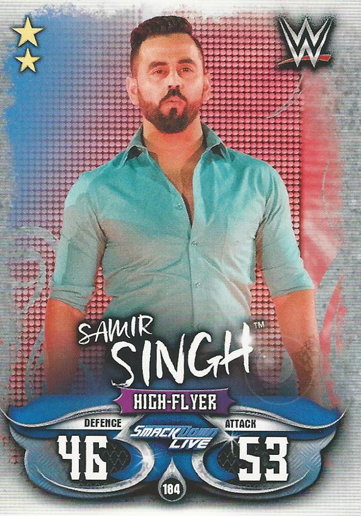 WWE Topps Slam Attax Live 2018 Trading Card Samir Singh No.184