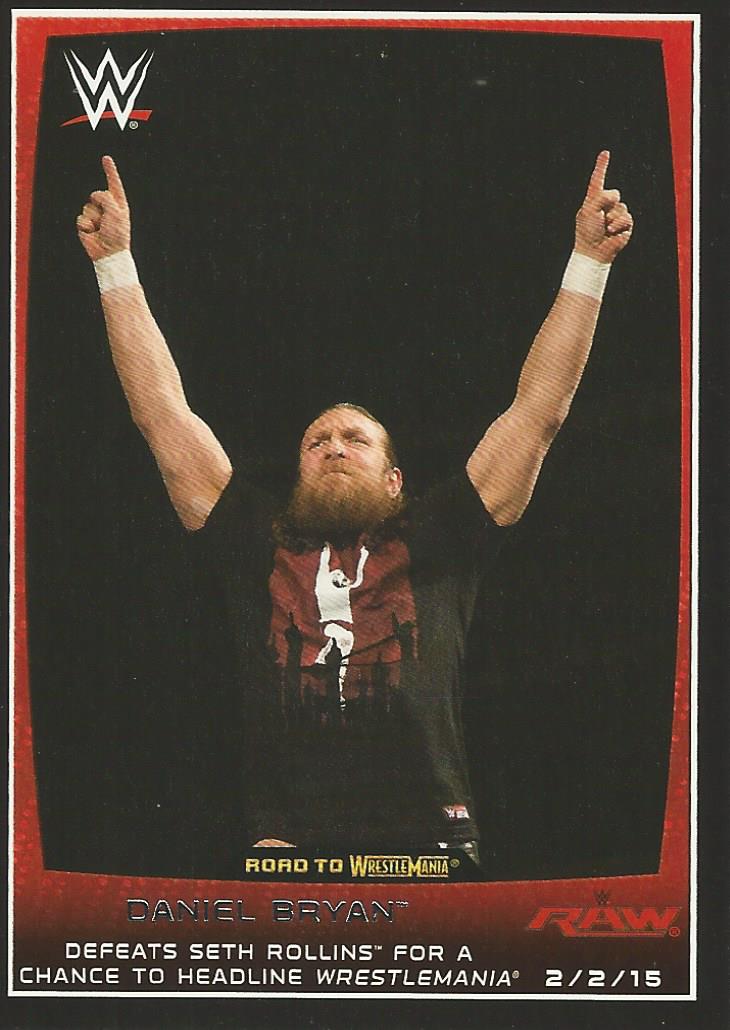 WWE Topps Road to Wrestlemania 2015 Trading Cards Daniel Bryan No.87