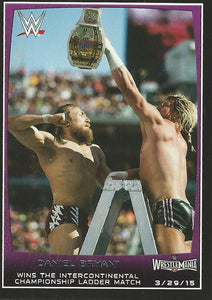 WWE Topps Road to Wrestlemania 2015 Trading Cards Daniel Bryan and Dolph Ziggler No.103