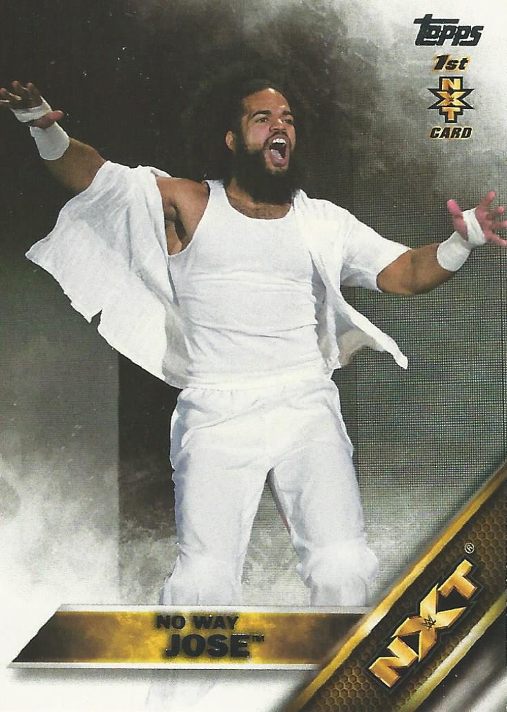 WWE Topps Then Now Forever 2016 Trading Cards No Way Jose No.9