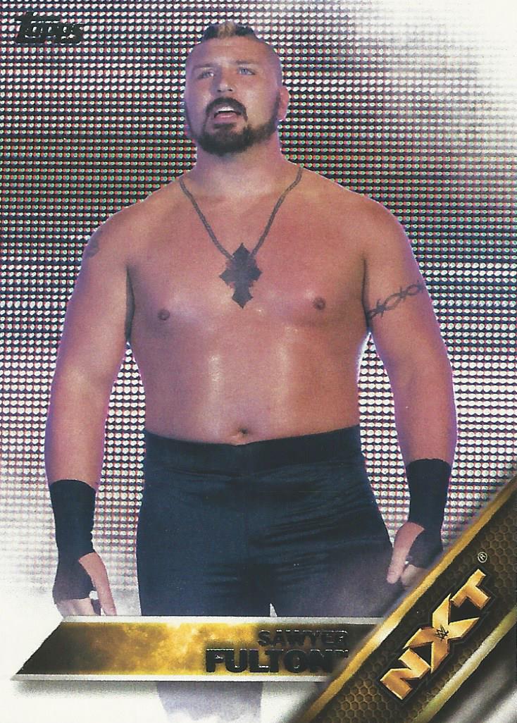 WWE Topps Then Now Forever 2016 Trading Cards Sawyer Fulton No.12