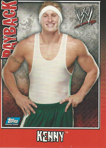 WWE Topps Payback 2006 Trading Card Kenny No.25