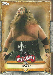 WWE Topps Road to Wrestlemania 2020 Trading Cards Ivar WM-26