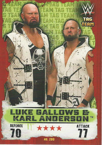 WWE Topps Slam Attax Takeover 2016 Trading Card Luke Gallows and Karl Anderson No.280