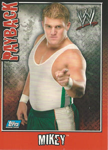 WWE Topps Payback 2006 Trading Card Mikey No.29