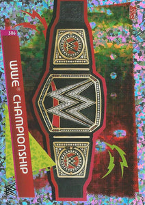 WWE Topps Slam Attax Reloaded 2020 Trading Card WWE Championship No.306