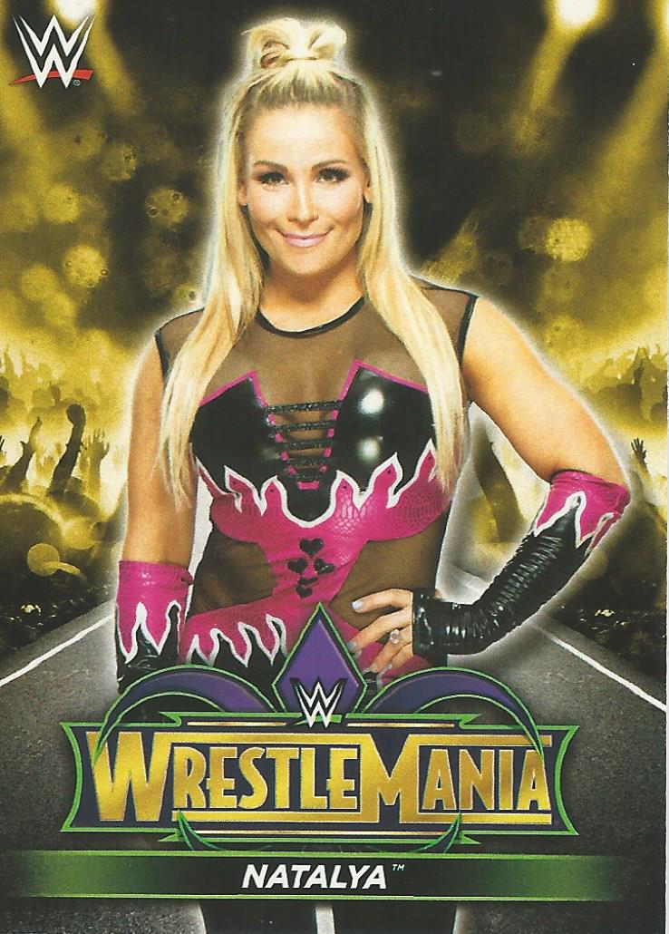 WWE Topps Road to Wrestlemania 2018 Trading Cards Natalya R33