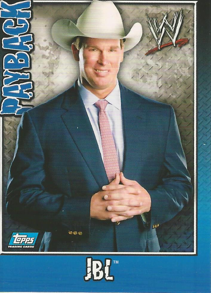 WWE Topps Payback 2006 Trading Card JBL No.35