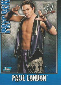 WWE Topps Payback 2006 Trading Card Paul London No.41