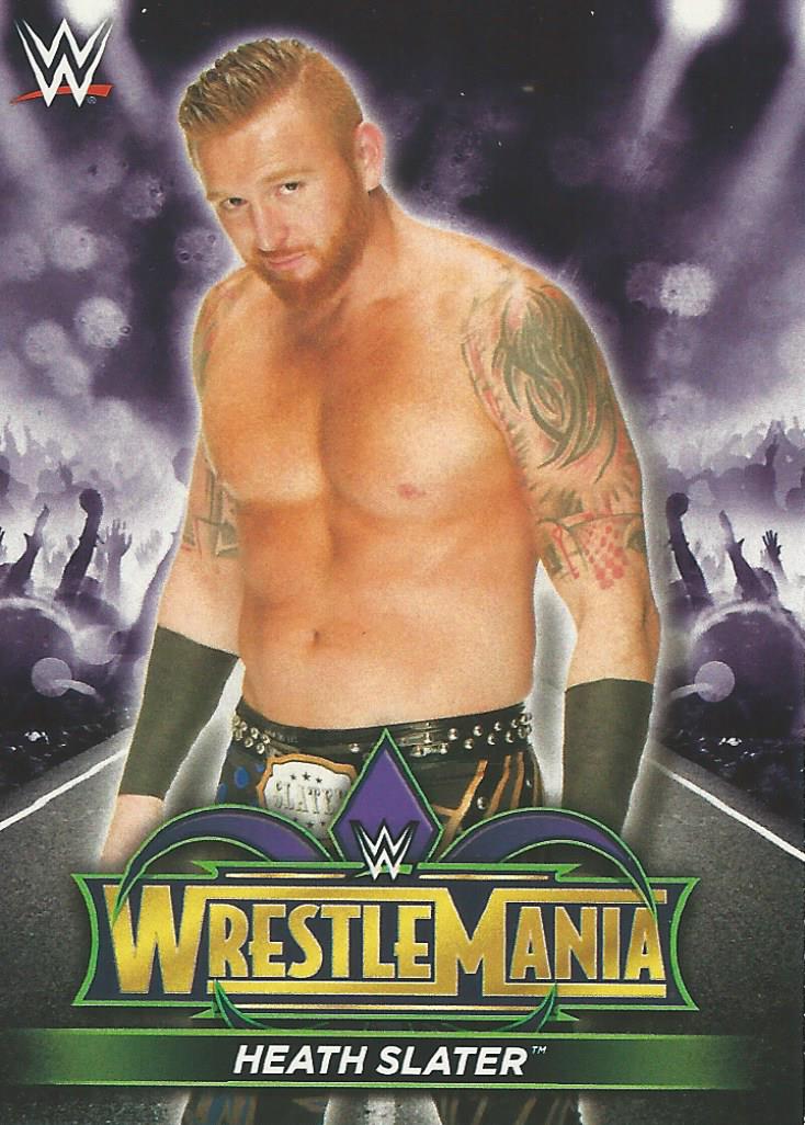 WWE Topps Road to Wrestlemania 2018 Trading Cards Heath Slater R46