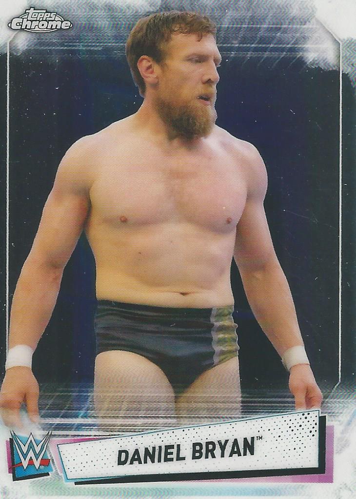 WWE Topps Chrome 2021 Trading Cards Daniel Bryan No.54