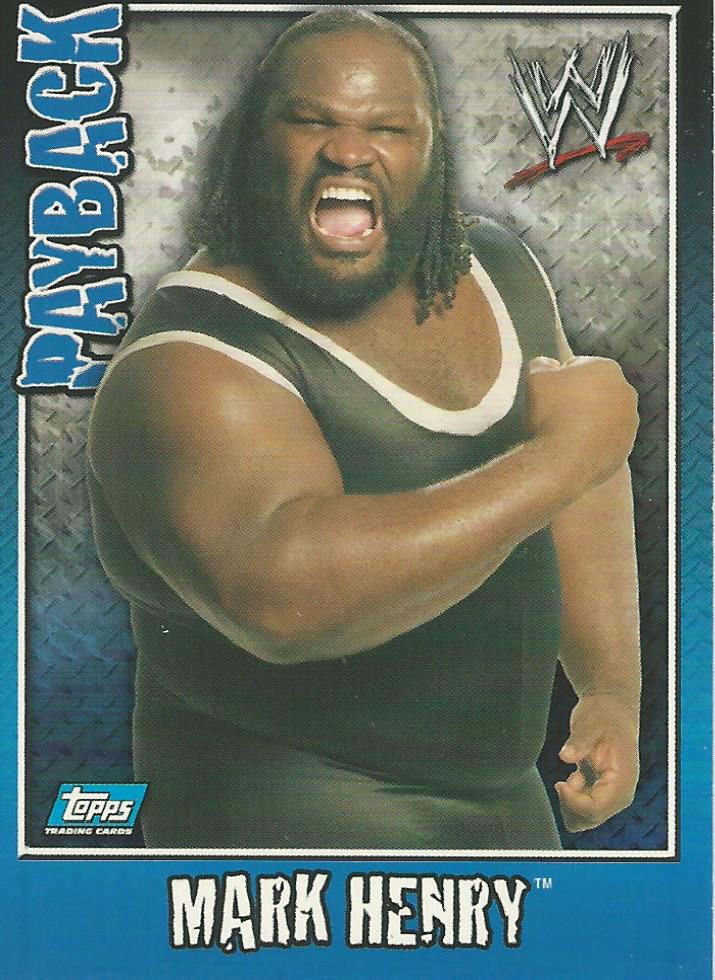 WWE Topps Payback 2006 Trading Card Mark Henry No.63