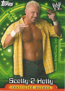 WWE Topps Insider 2006 Trading Card Scotty 2 Hotty No.69