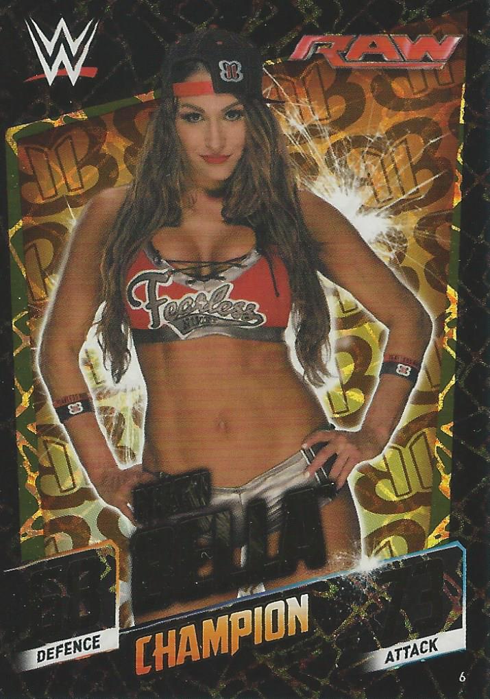 WWE Topps Slam Attax 2015 Then Now Forever Trading Card Nikki Bella Champion No.6