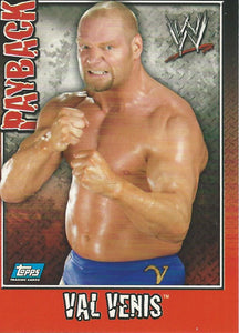 WWE Topps Payback 2006 Trading Card Val Venis No.6