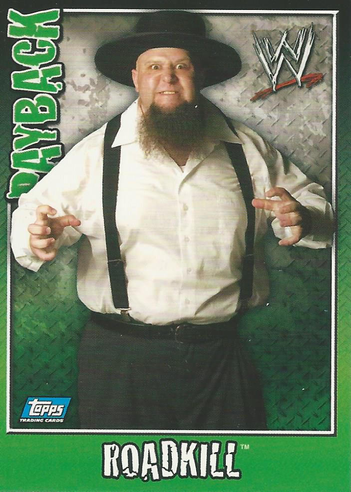 WWE Topps Payback 2006 Trading Card Roadkill No.70