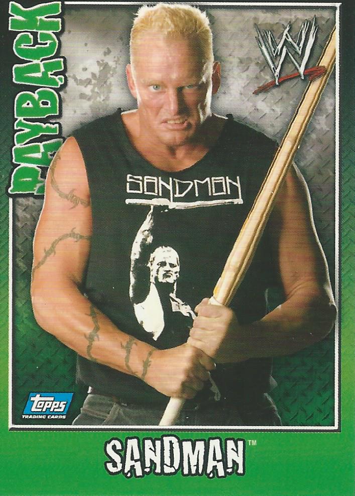 WWE Topps Payback 2006 Trading Card Sandman No.71