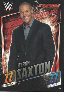 WWE Topps Slam Attax 2015 Then Now Forever Trading Card Byron Saxton No.73