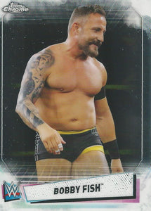 WWE Topps Chrome 2021 Trading Cards Bobby Fish No.75