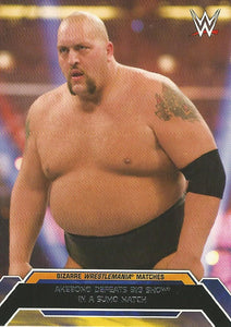 WWE Topps Road to Wrestlemania 2015 Trading Cards Big Show 10 of 10