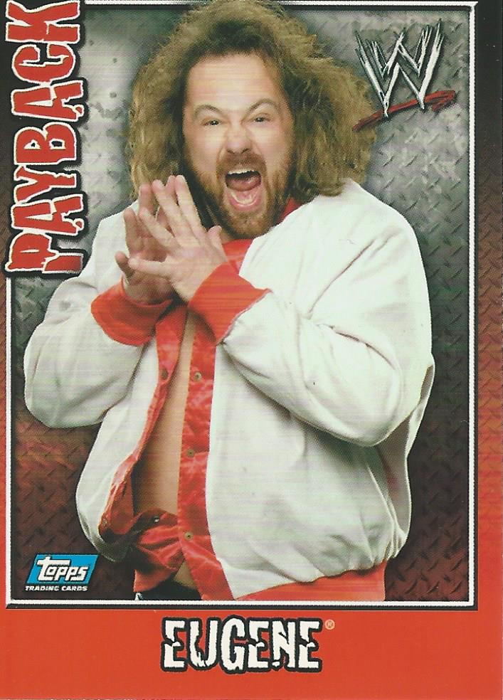WWE Topps Payback 2006 Trading Card Eugene No.8
