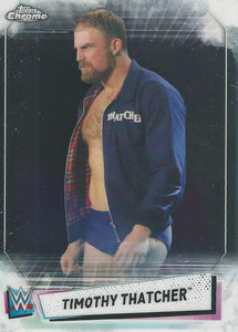 WWE Topps Chrome 2021 Trading Cards Timothy Thatcher No.98