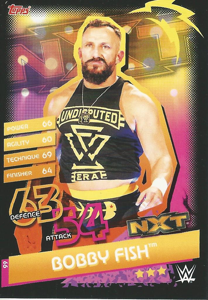 WWE Topps Slam Attax Reloaded 2020 Trading Card Bobby Fish No.99 NXT